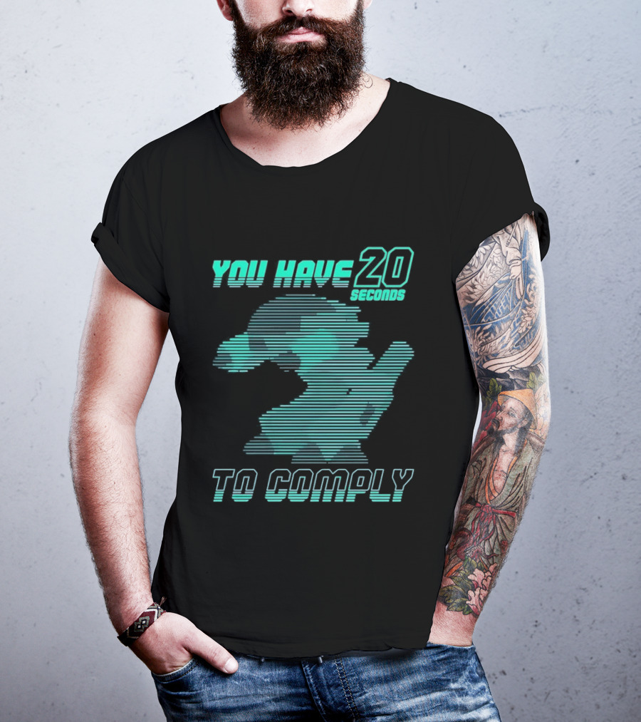 You Have 20 Seconds To Comply Blue Robot T-Shirt