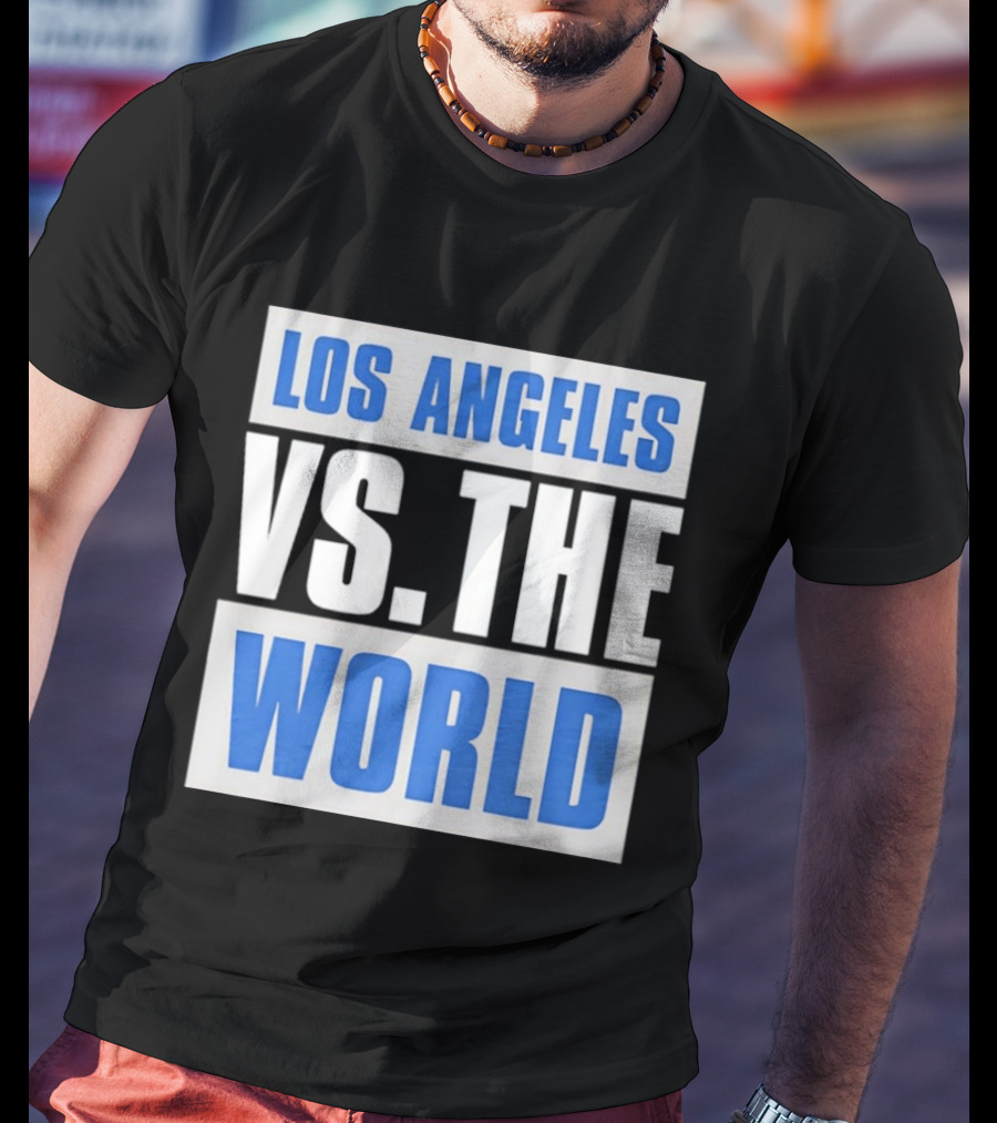 Los Angeles Dodgers Versus The World Sports Fan T-Shirt