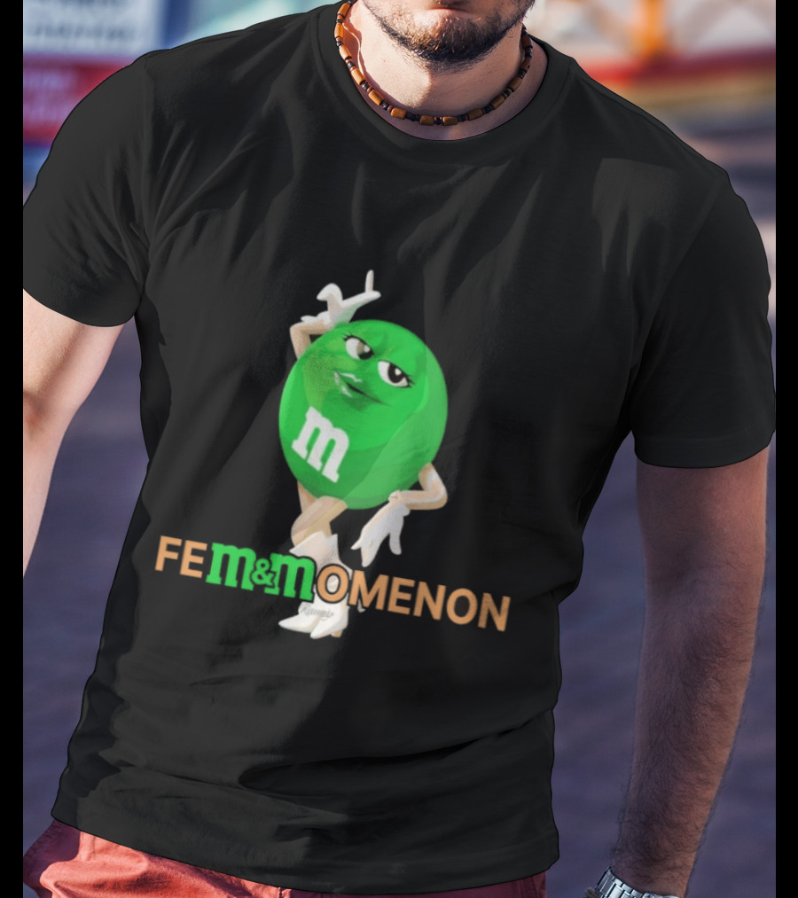 Fem Momenon M And M Candy Female Humor T-Shirt
