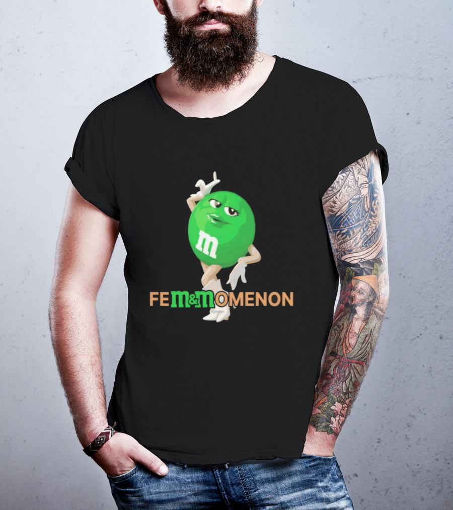 Fem Momenon M And M Candy Female Humor T-Shirt