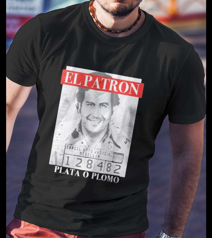 Pablo Escobar Shot El Patron Plata O Plomo Medellin 128482 T-Shirt