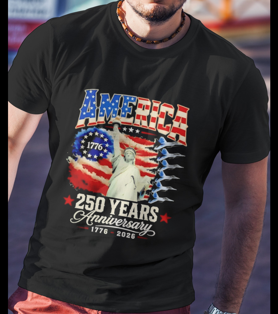America 250 Years Anniversary 1776 2026 Statue Of Liberty Fighter Jets T-Shirt