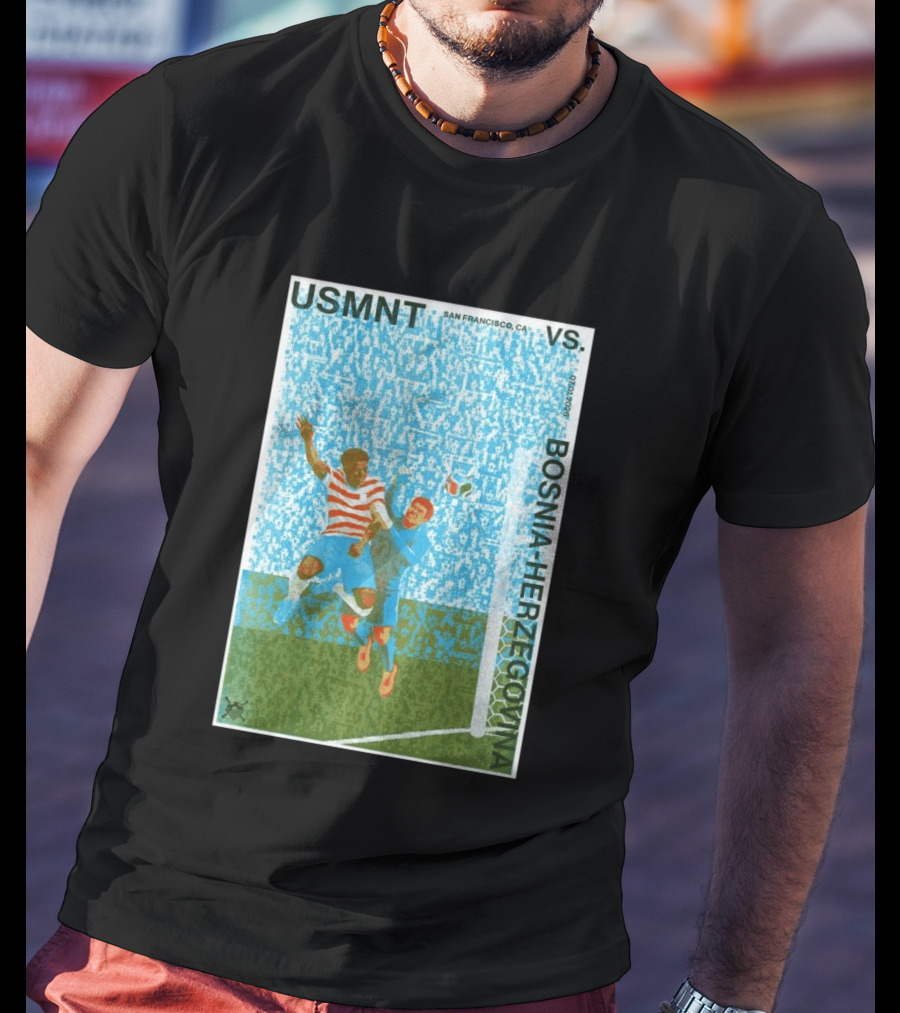 USMNT Vs Bosnia Herzegovina San Francisco July 1 2026 T-Shirt