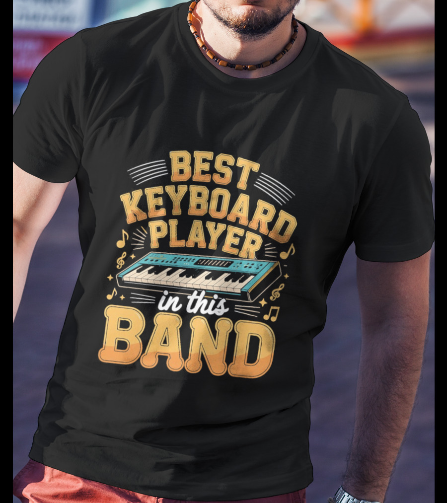 Best Keyboard Player In This Band Musical Notes Keyboard T-Shirt