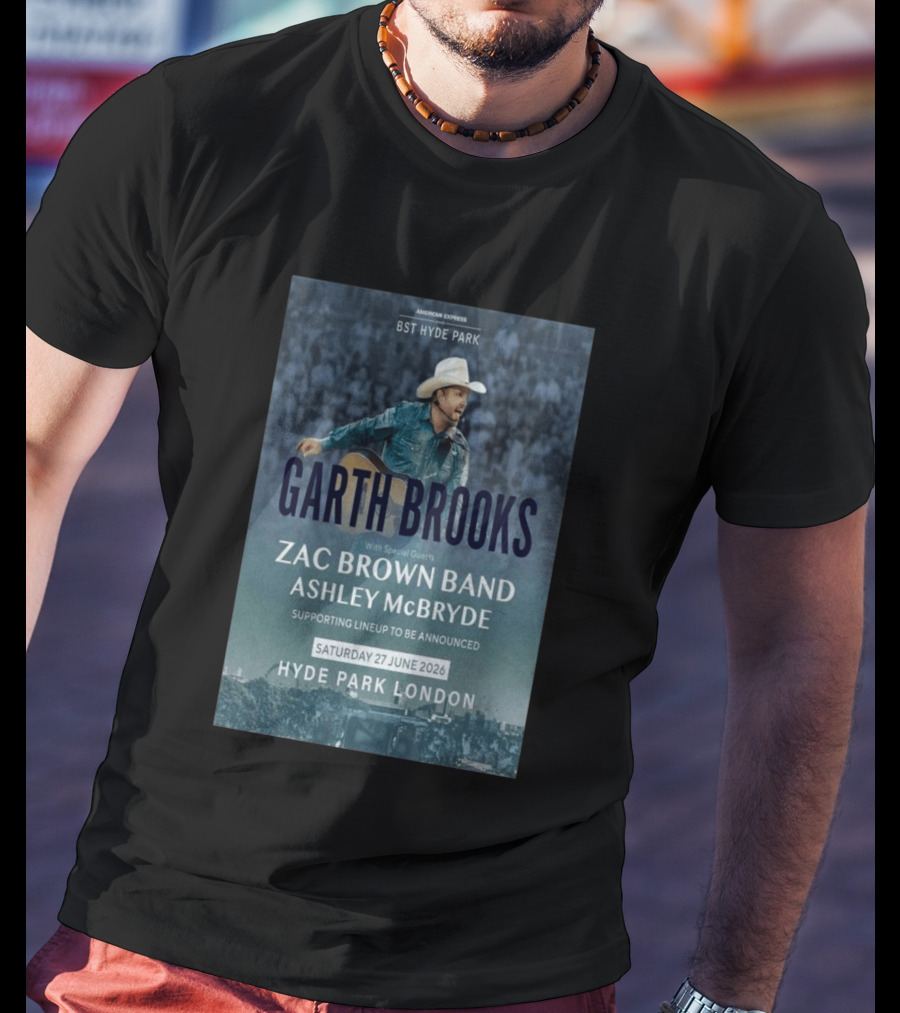 BST Hyde Park Garth Brooks Zac Brown Band Ashley McBryde London June 27 2026 T-Shirt