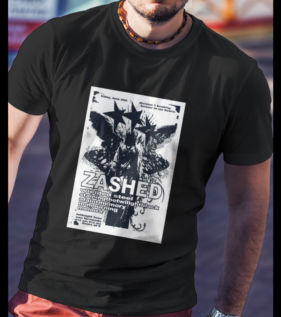 Friday June 26th San Fernando Midnight Hour Zashed Wielded Steel Stainingthetwilightblack A Faint Memory No Mourning Meliora T-Shirt