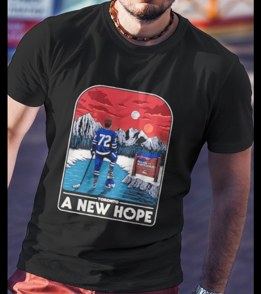 Toronto Maple Leafs 72 A New Hope Welcome To Whitehorse T-Shirt