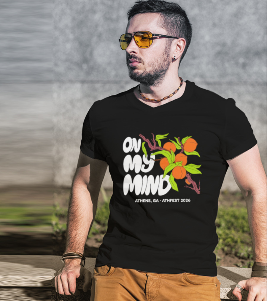 On My Mind Athens GA Athfest 2026 Peaches T-Shirt
