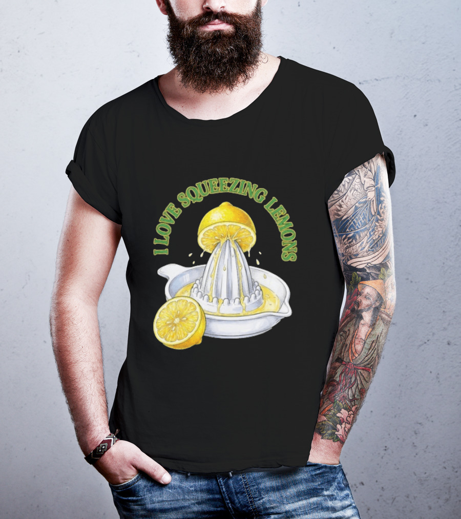 I Love Squeezing Lemons Citrus Juicer And Fruit T-Shirt