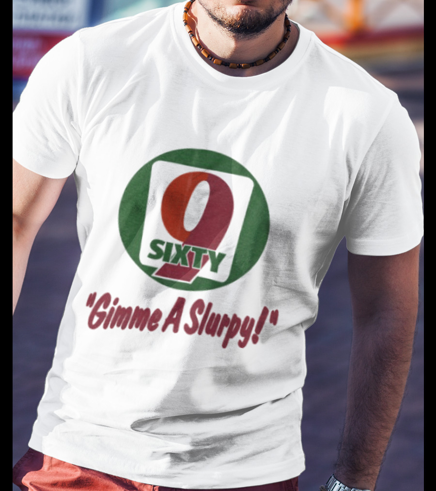 9 Sixty Gimme A Slurpy T-Shirt