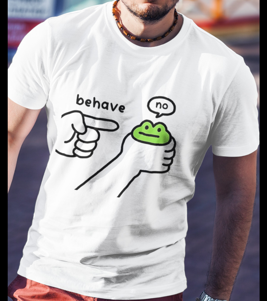 Behave Frog With Attitude Saying No T-Shirt
