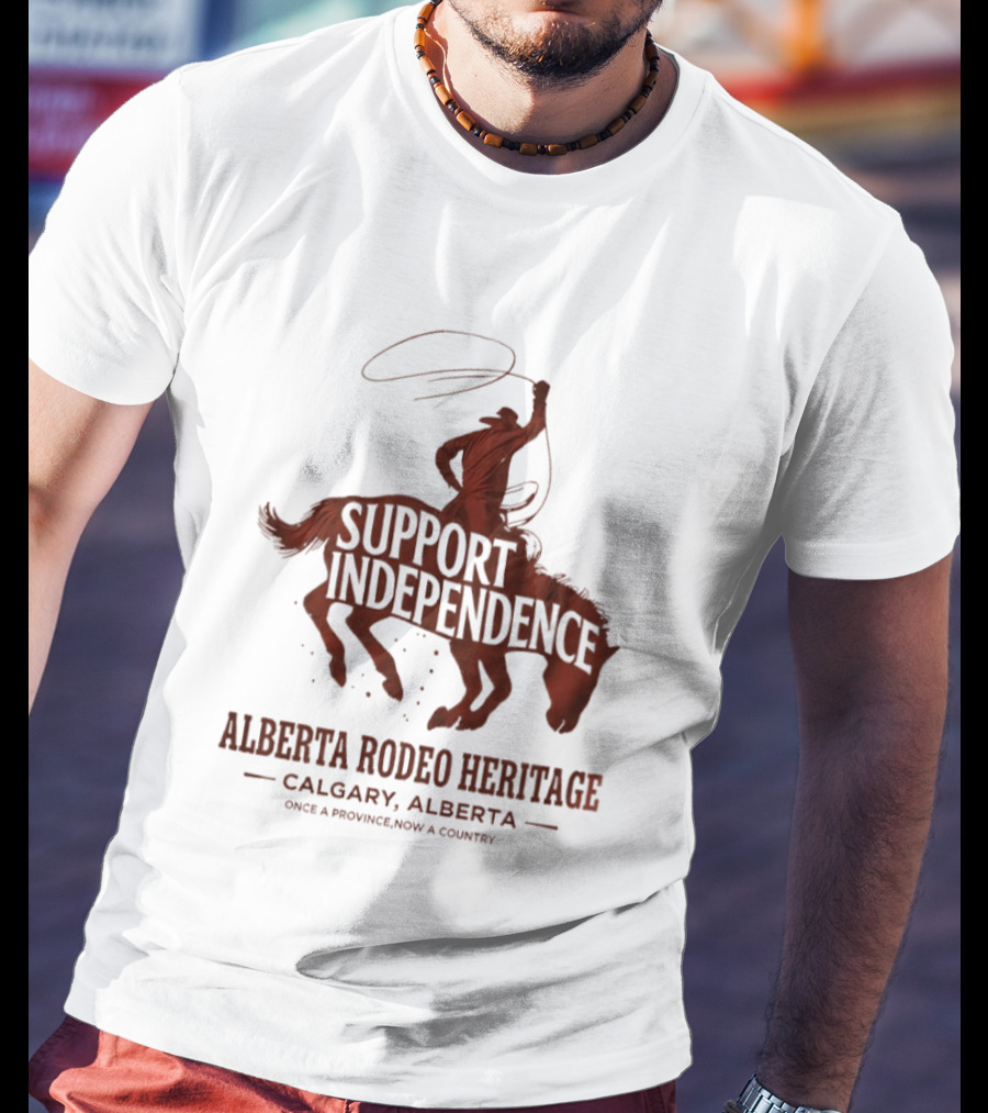 Support Independence Alberta Rodeo Heritage Calgary Alberta T-Shirt