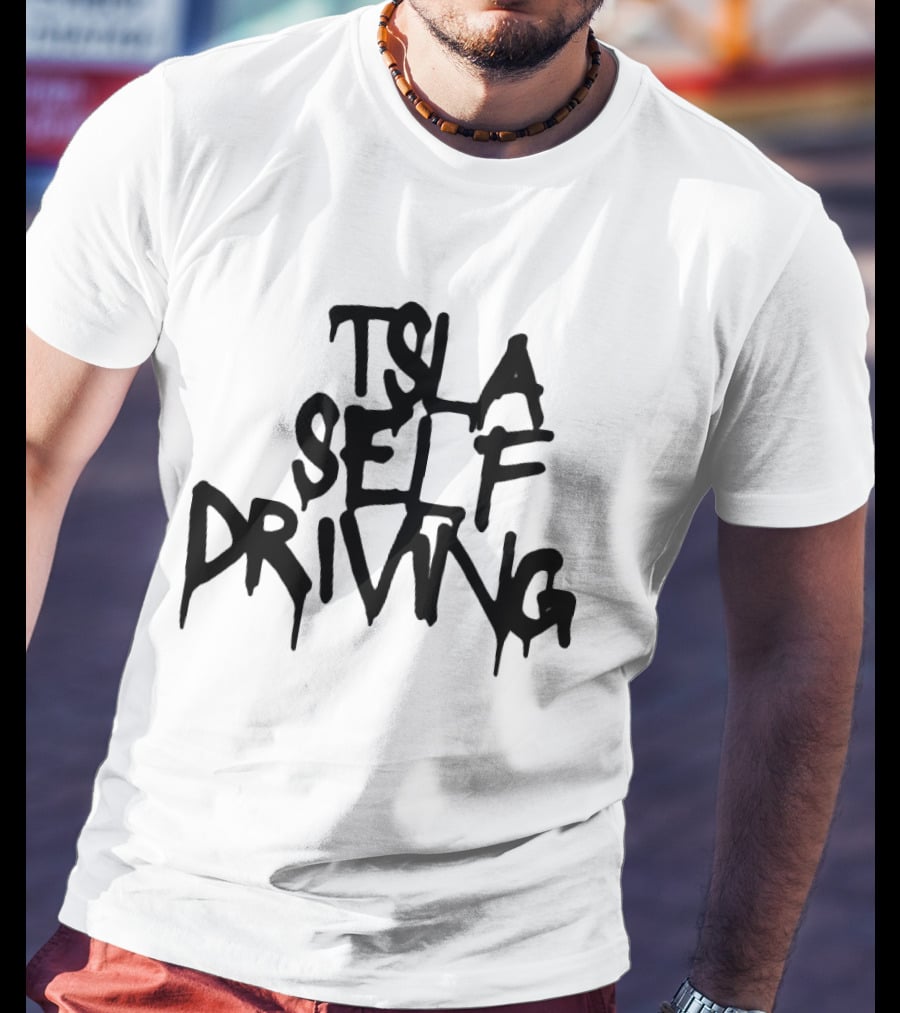 Tsla Self Driving Tesla Elon Musk T-Shirt