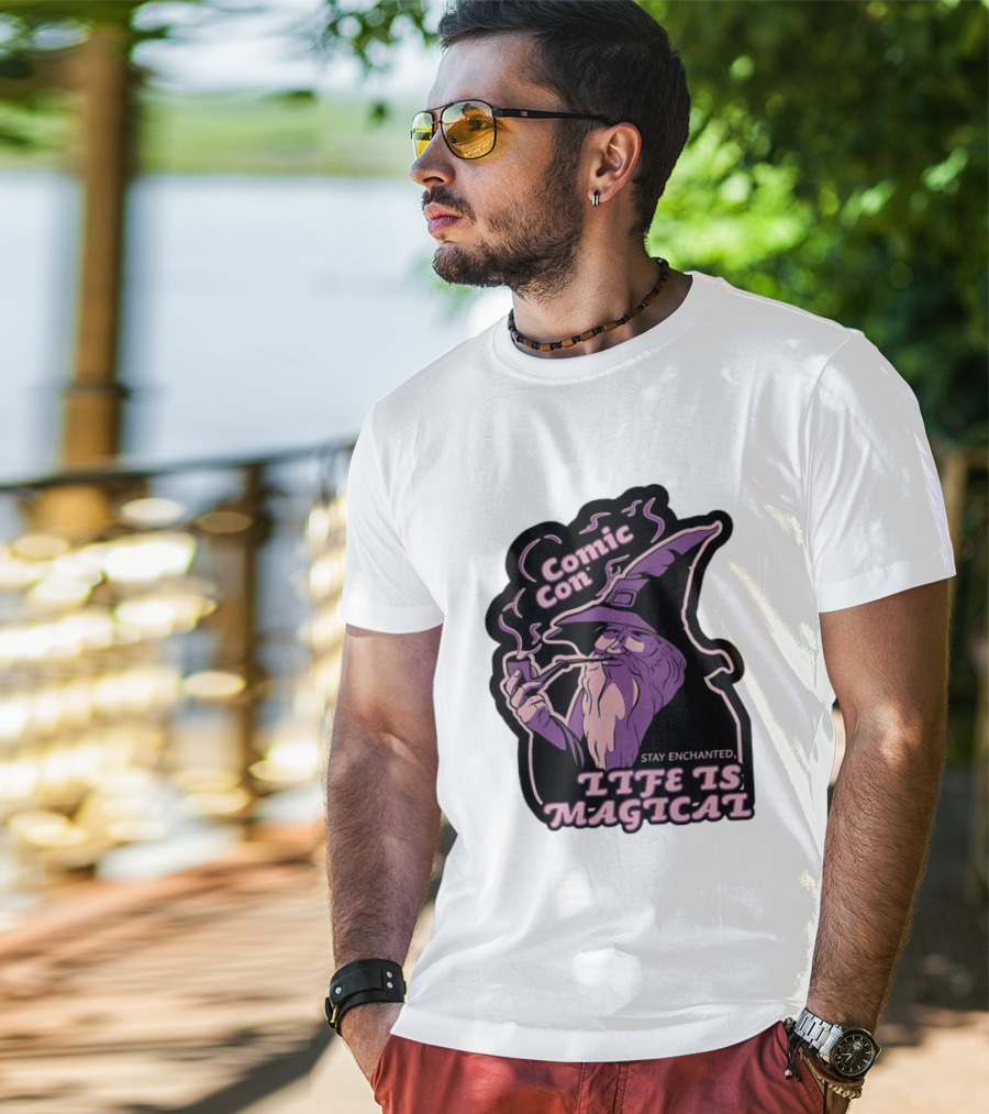 Comic Con Wizard Smoking Pipe Stay Enchanted Life Is Magical T-Shirt