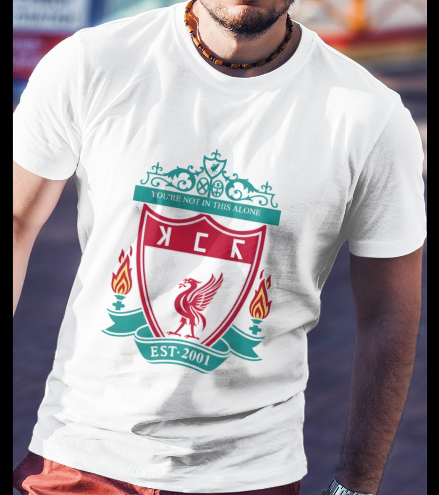 You're Not In This Alone Est 2001 Liverpool KFC Parody Crest With Liver Bird And Eternal Flames T-Shirt