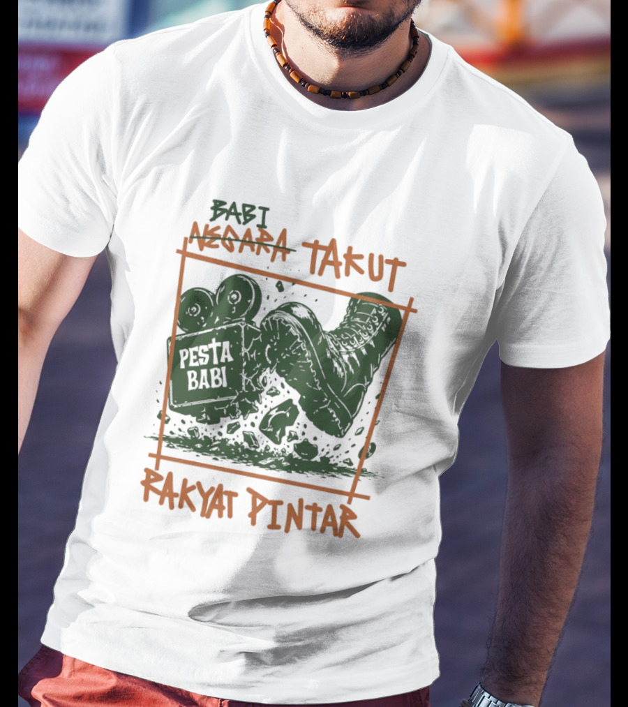 Babi Negara Takut Pesta Babi Rakyat Pintar T-Shirt