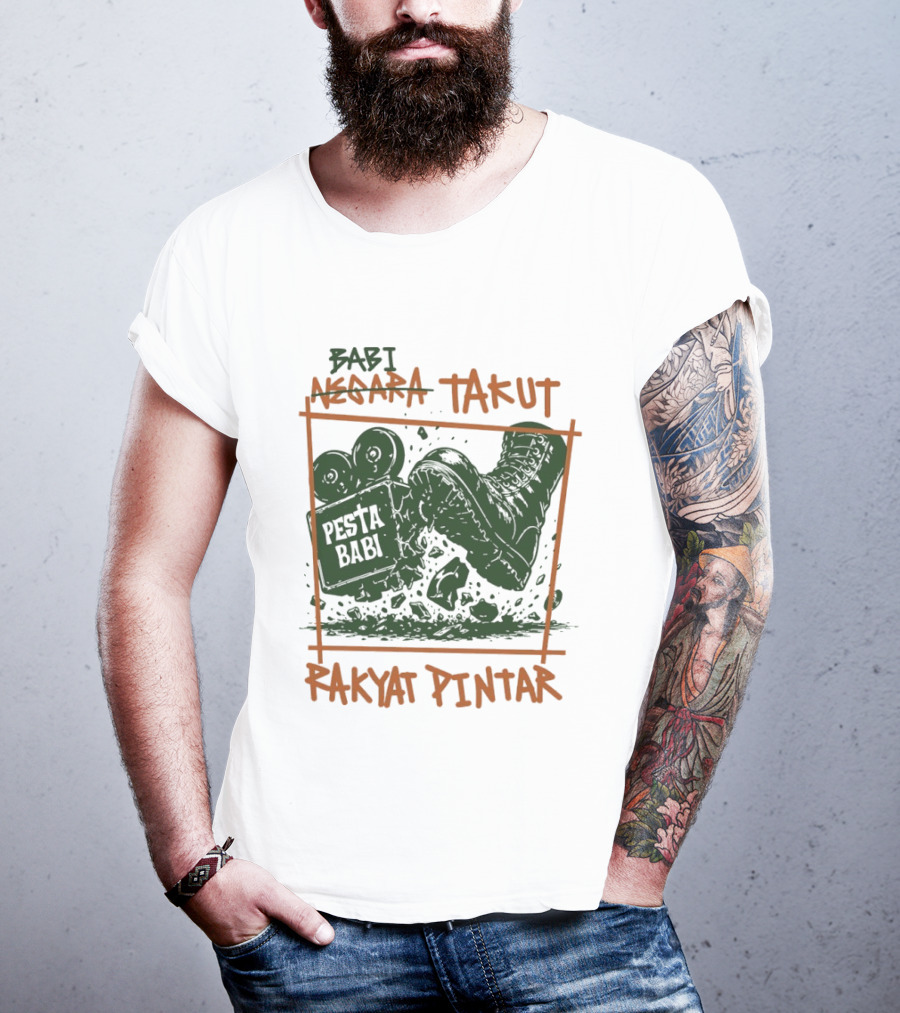 Babi Negara Takut Pesta Babi Rakyat Pintar T-Shirt