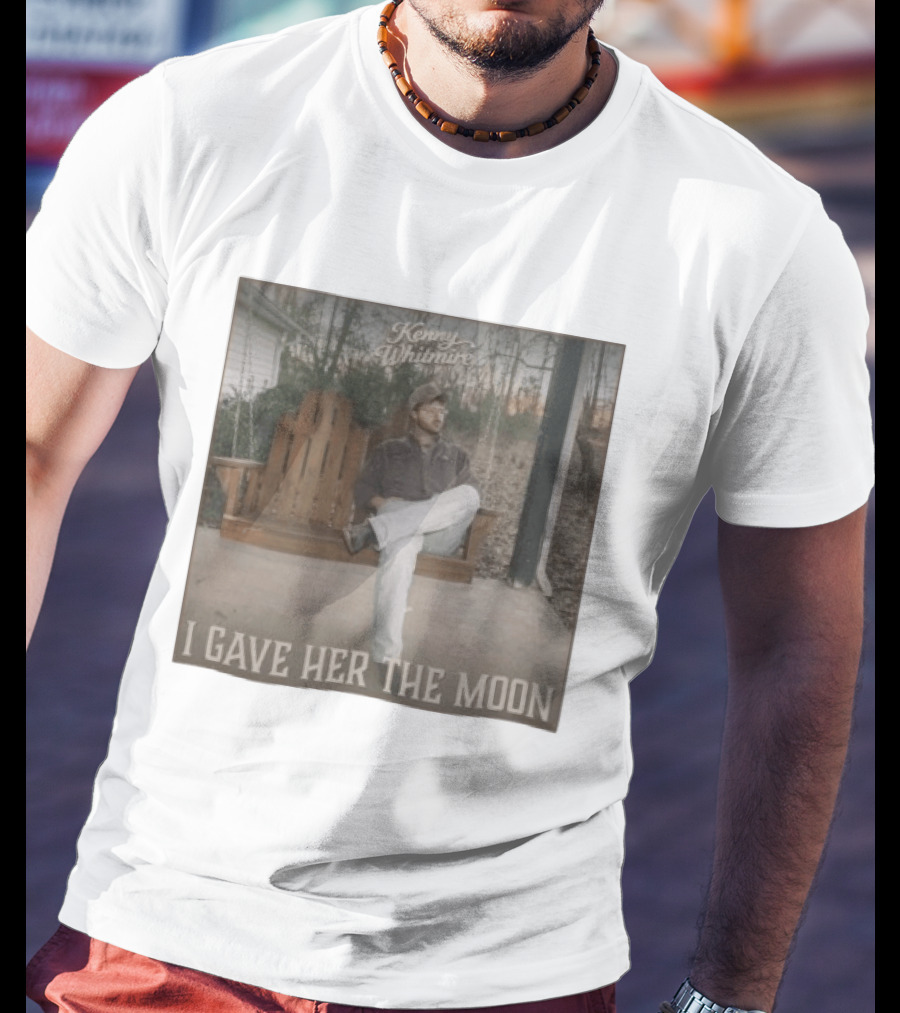 Kenny Whitmire I Gave Her The Moon Rustic Porch Scene T-Shirt