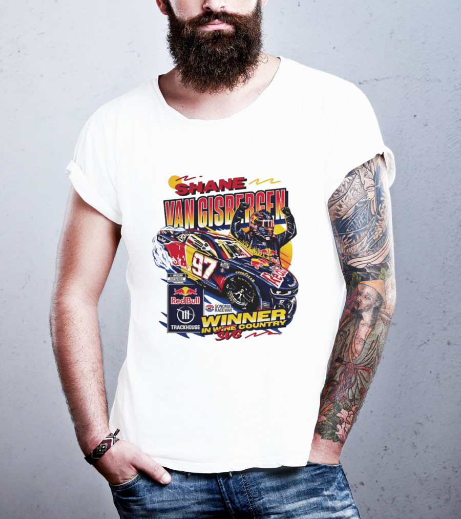 Shane Van Gisbergen Red Bull Trackhouse Racing Sonoma Raceway Winner SVG 97 T-Shirt