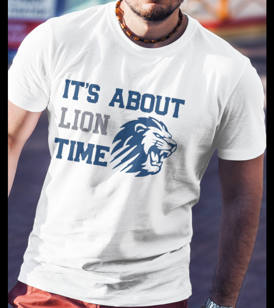 Detroit Lions Football It's About Lion Time With Roaring Lion T-Shirt