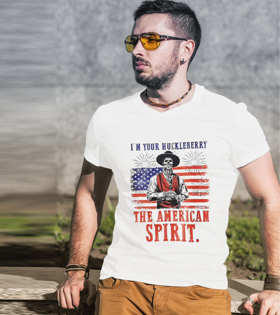 I'm Your Huckleberry Skeleton Cowboy American Flag Fireworks The American Spirit T-Shirt