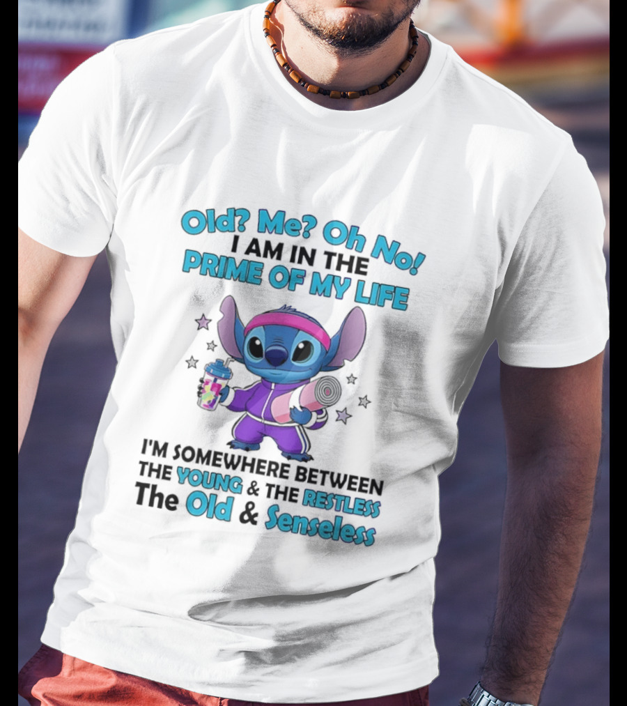 Old Me Oh No I Am In The Prime Of My Life Stitch Somewhere Between Young Restless Old Senseless T-Shirt