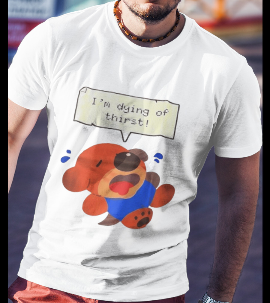 I'm Dying Of Thirst Cartoon Dog In Blue And Red With Speech Bubble T-Shirt