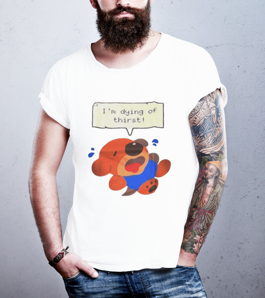 I'm Dying Of Thirst Cartoon Dog In Blue And Red With Speech Bubble T-Shirt