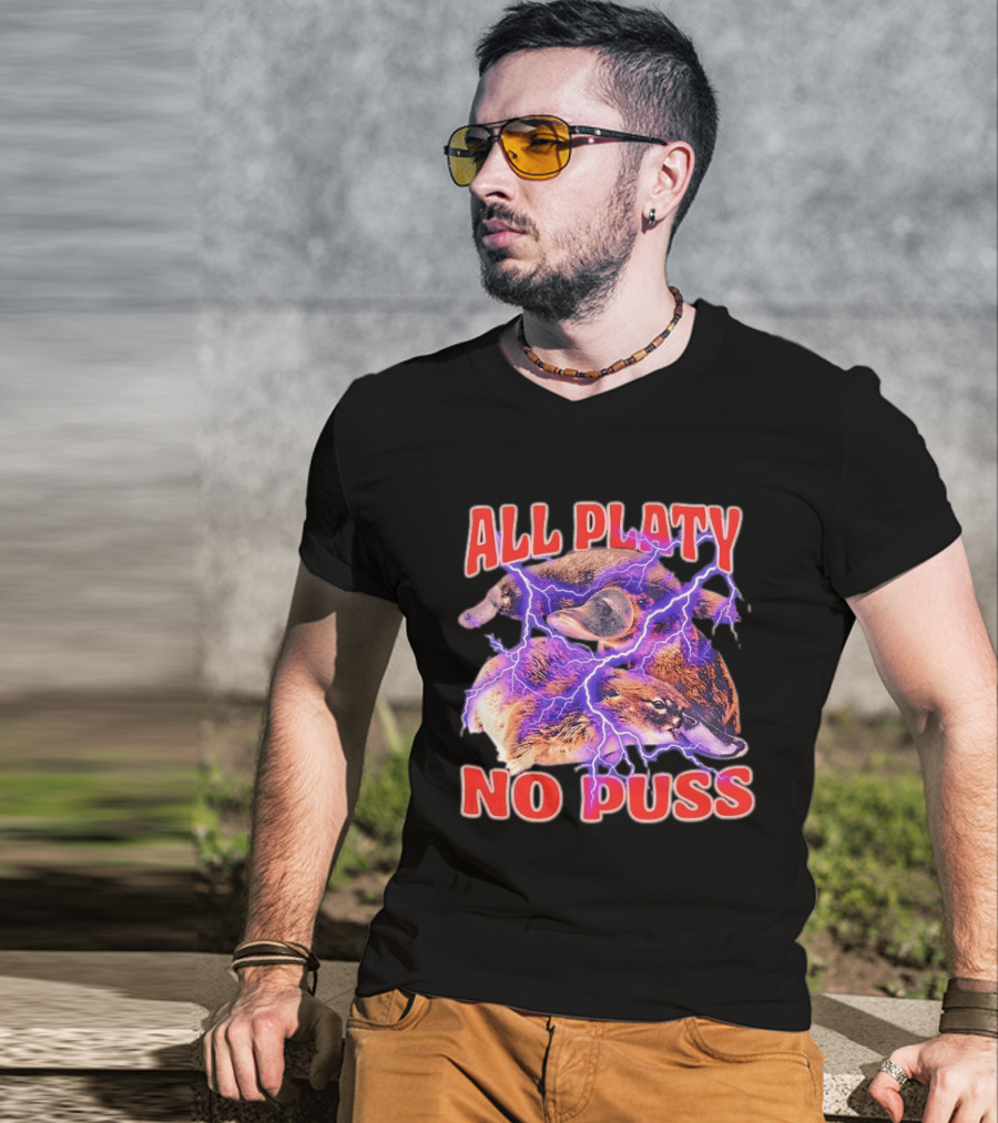 All Platy No Puss Platypus Animal Electric T-Shirt