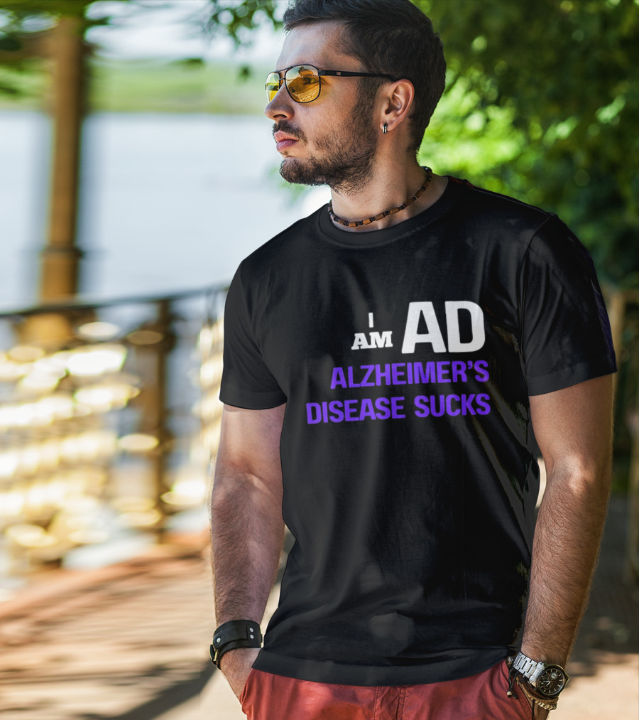 I Am AD Alzheimer's Disease Sucks Dementia Support Awareness T-Shirt