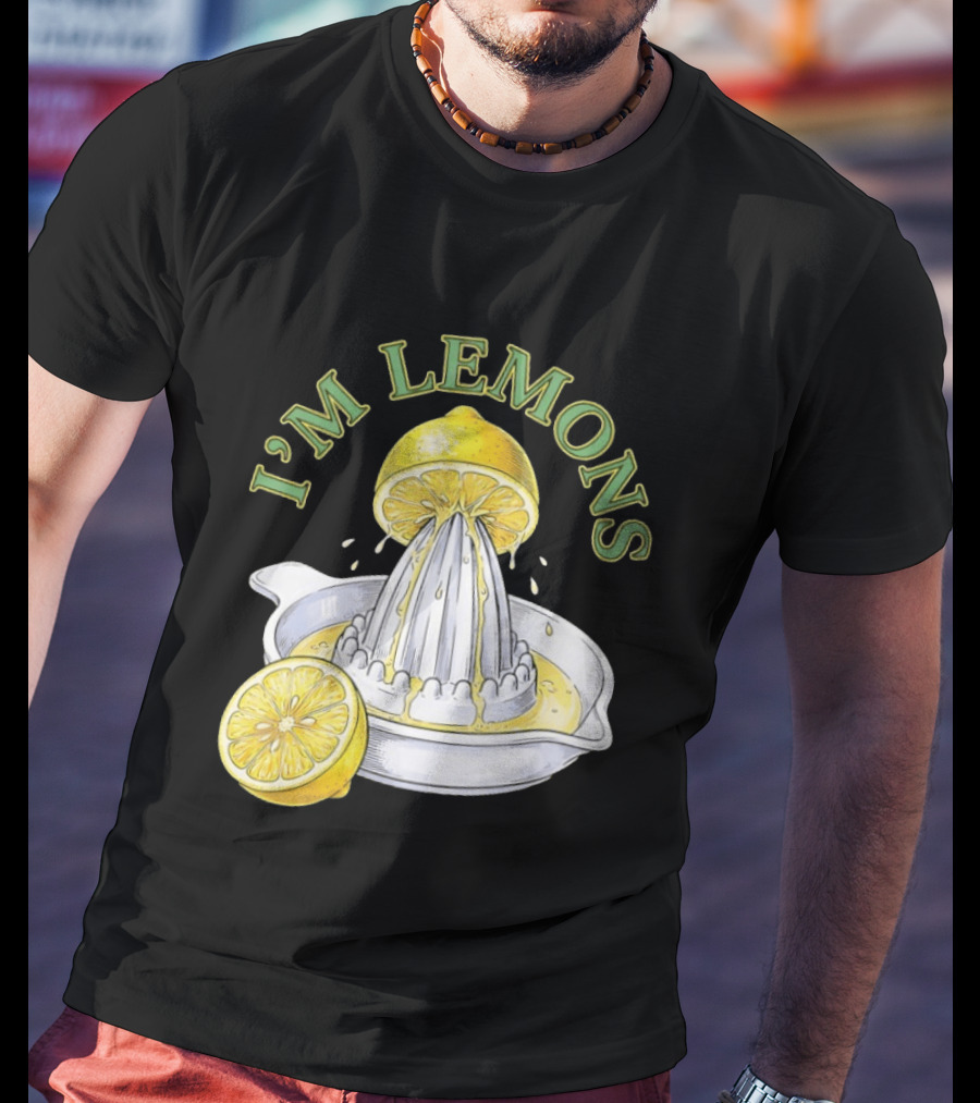 I'm Lemons Juicer And Sliced Citrus T-Shirt