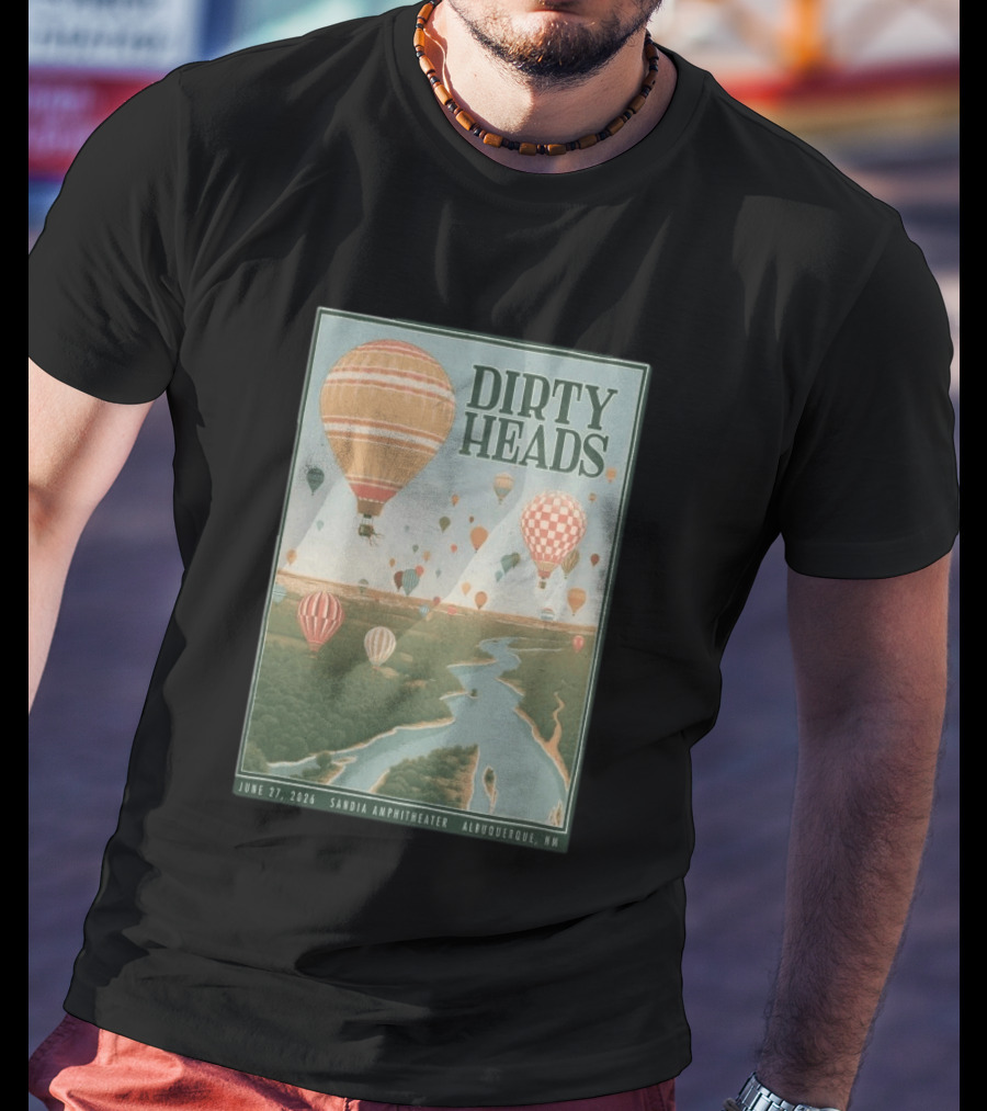 Dirty Heads Sandia Amphitheater Albuquerque NM Hot Air Balloons June 27 2026 T-Shirt