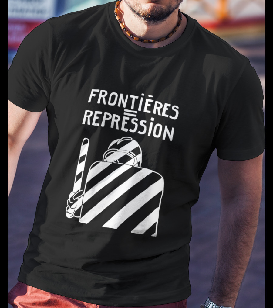 Frontieres Repression Protest Symbolism Bold Font White Stripes T-Shirt
