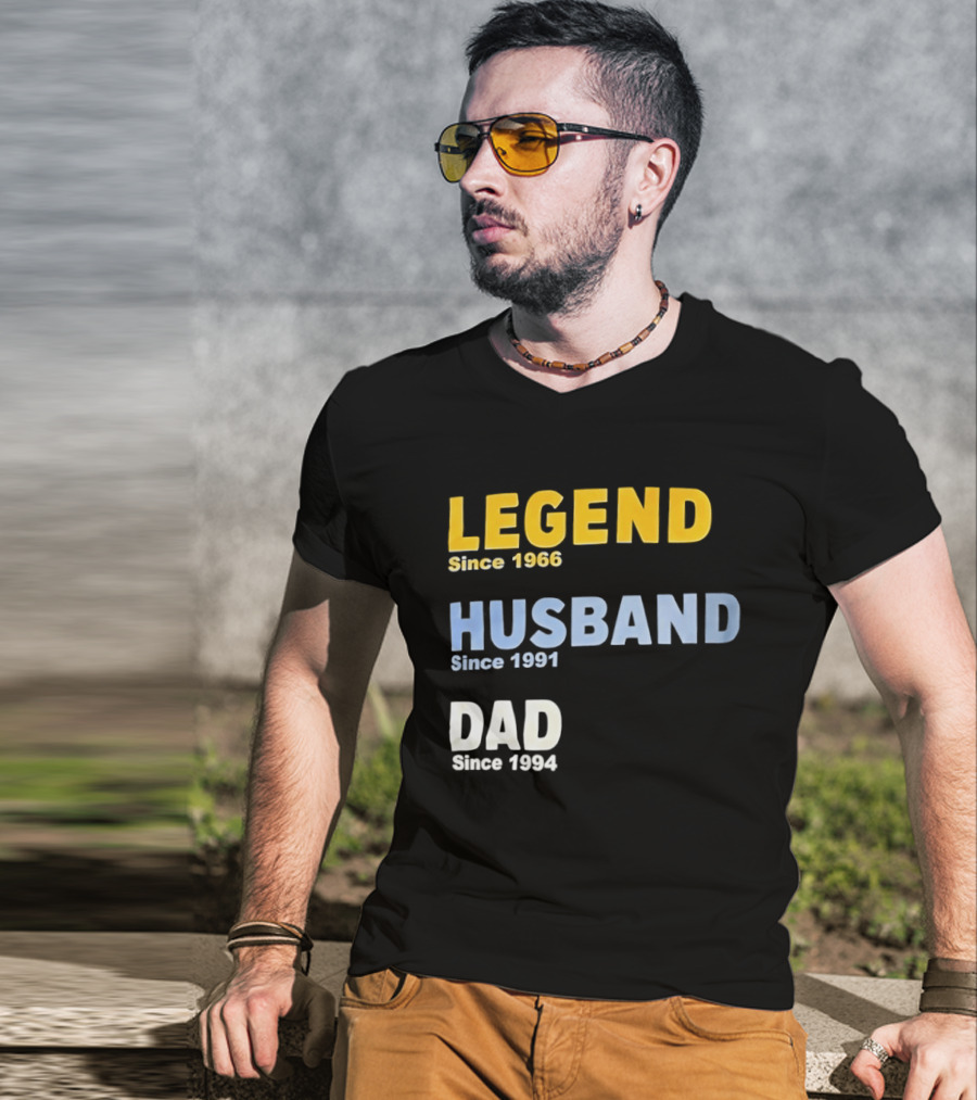 Legend Since 1966 Husband Since 1991 Dad Since 1994 T-Shirt