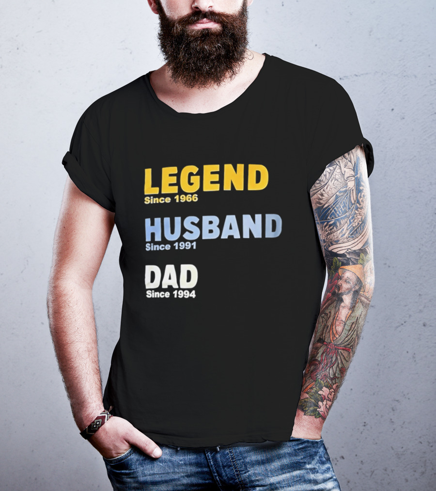 Legend Since 1966 Husband Since 1991 Dad Since 1994 T-Shirt