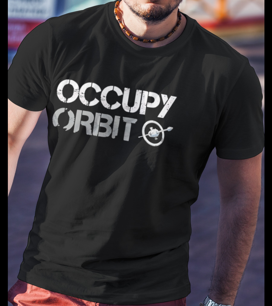 Occupy Orbit Space Station Science Astronomy Shuttle T-Shirt