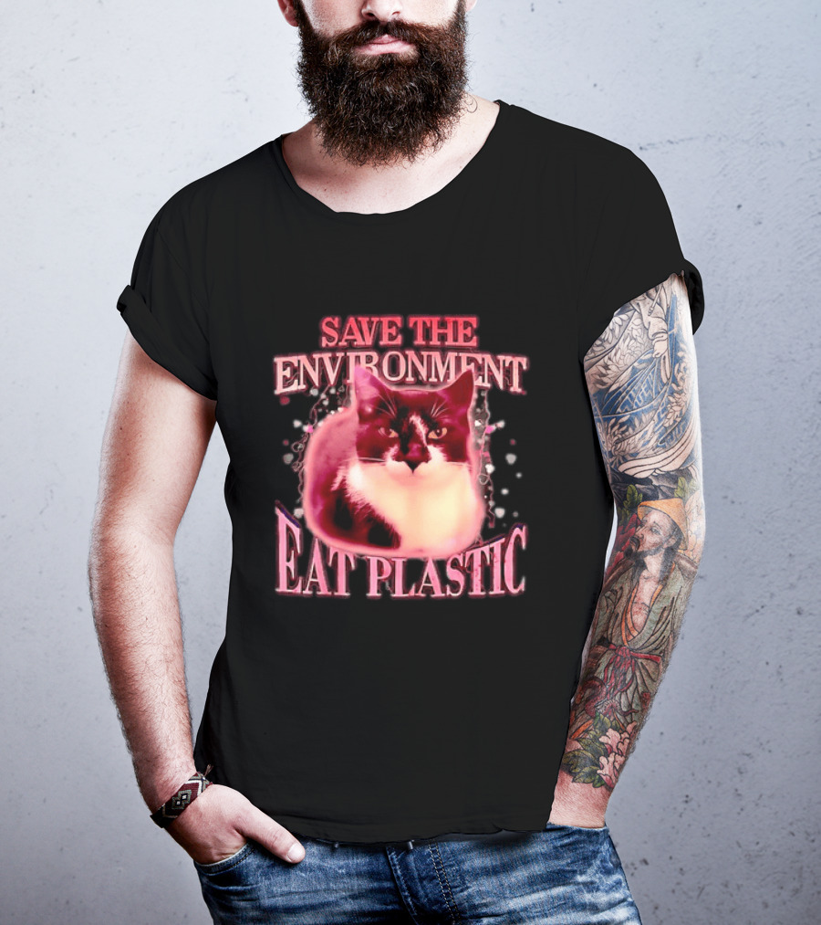 Save The Environment Eat Plastic Cat Humor T-Shirt