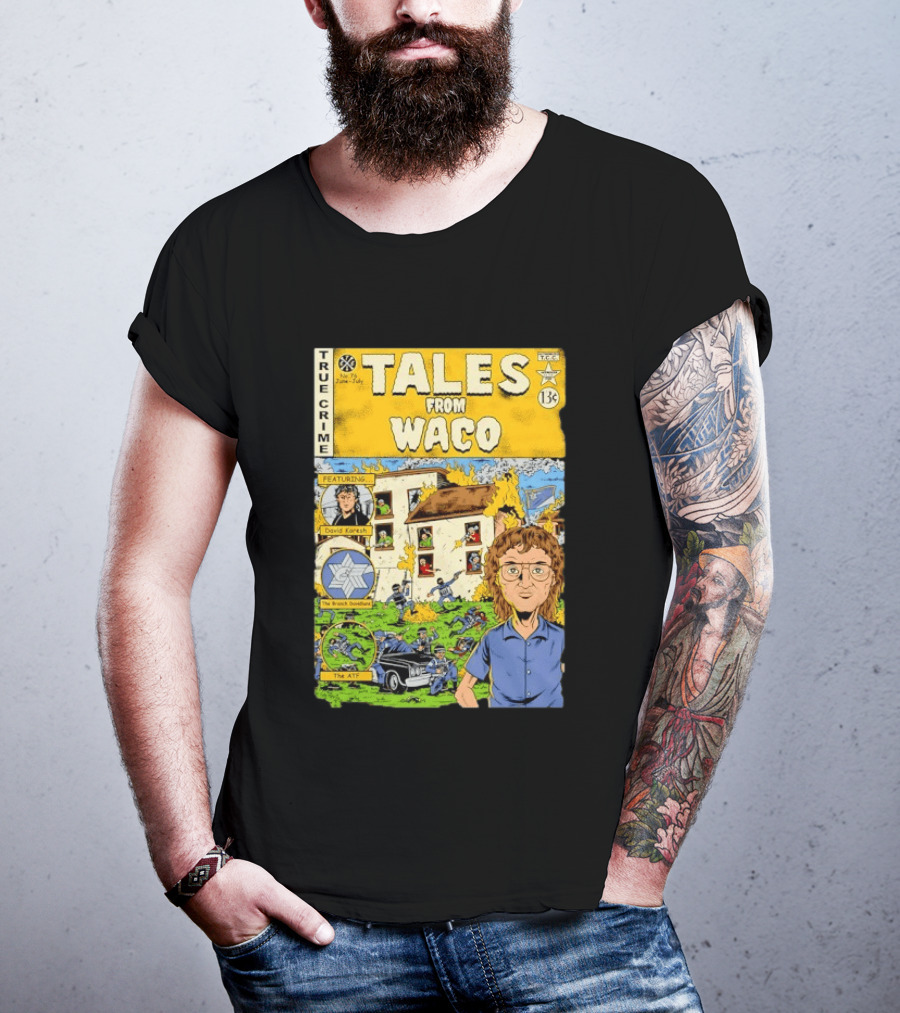 True Crime Tales From Waco David Koresh Branch Davidians ATF Comic Style Featuring T-Shirt