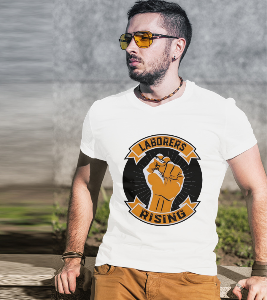 Laborers Rising Fist Solidarity Power Union Worker Movement T-Shirt