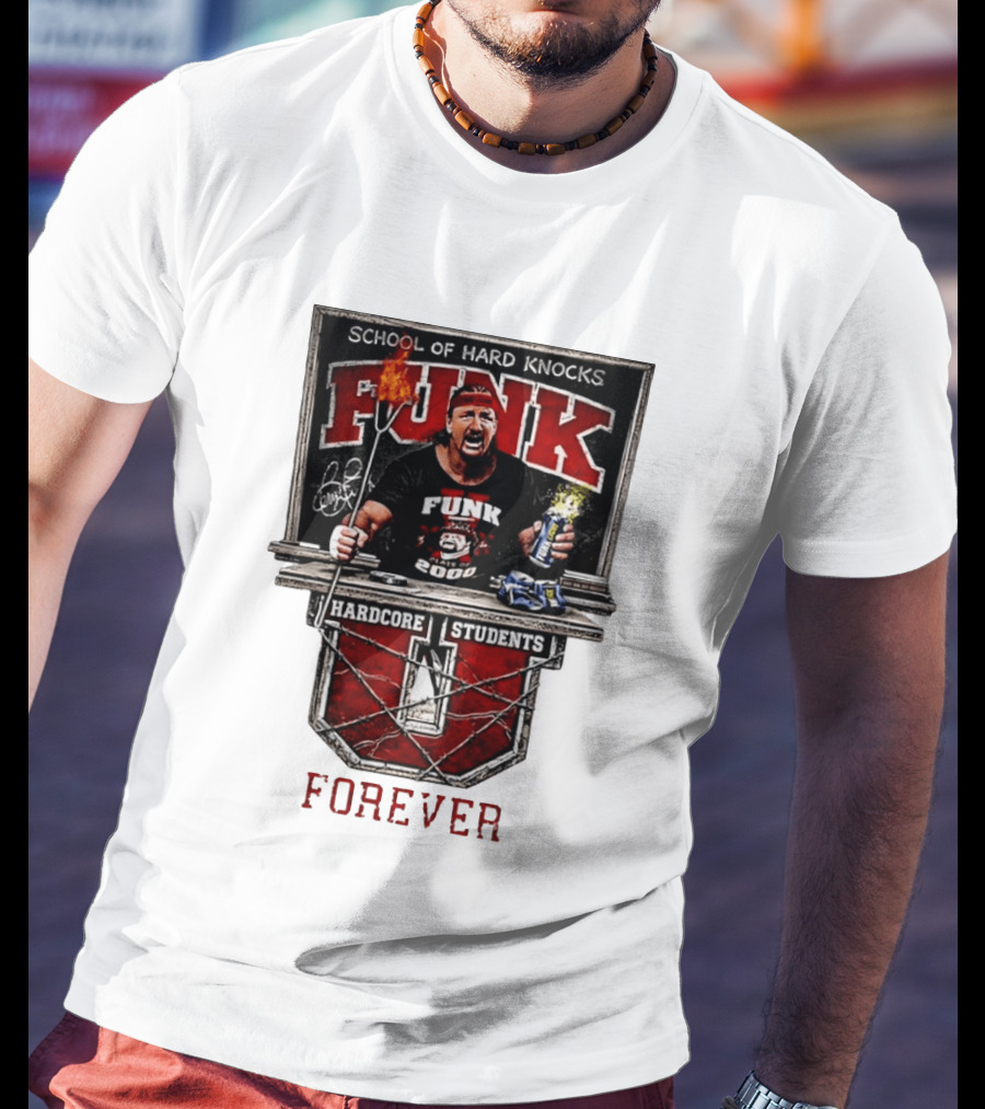 Terry Funk Hardcore Students School Of Hard Knocks Forever T-Shirt