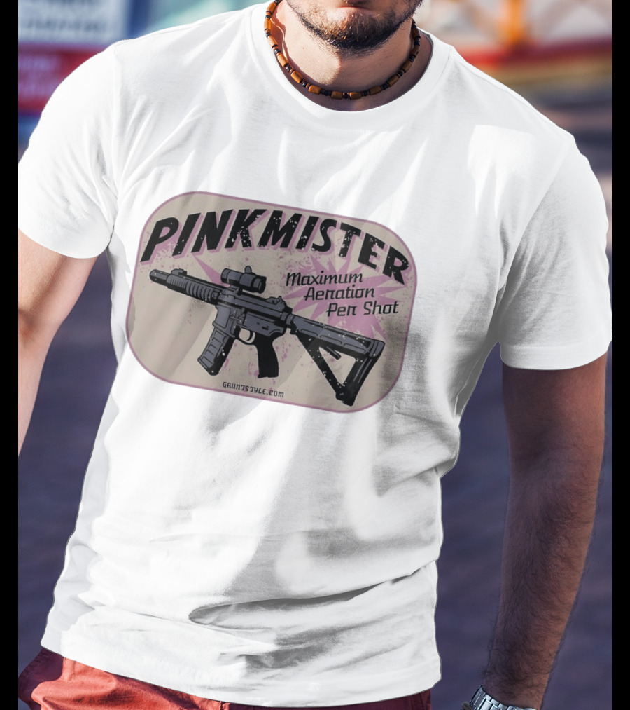 PINKMISTER Maximum Aeration Per Shot Gruntstyle.com T-Shirt