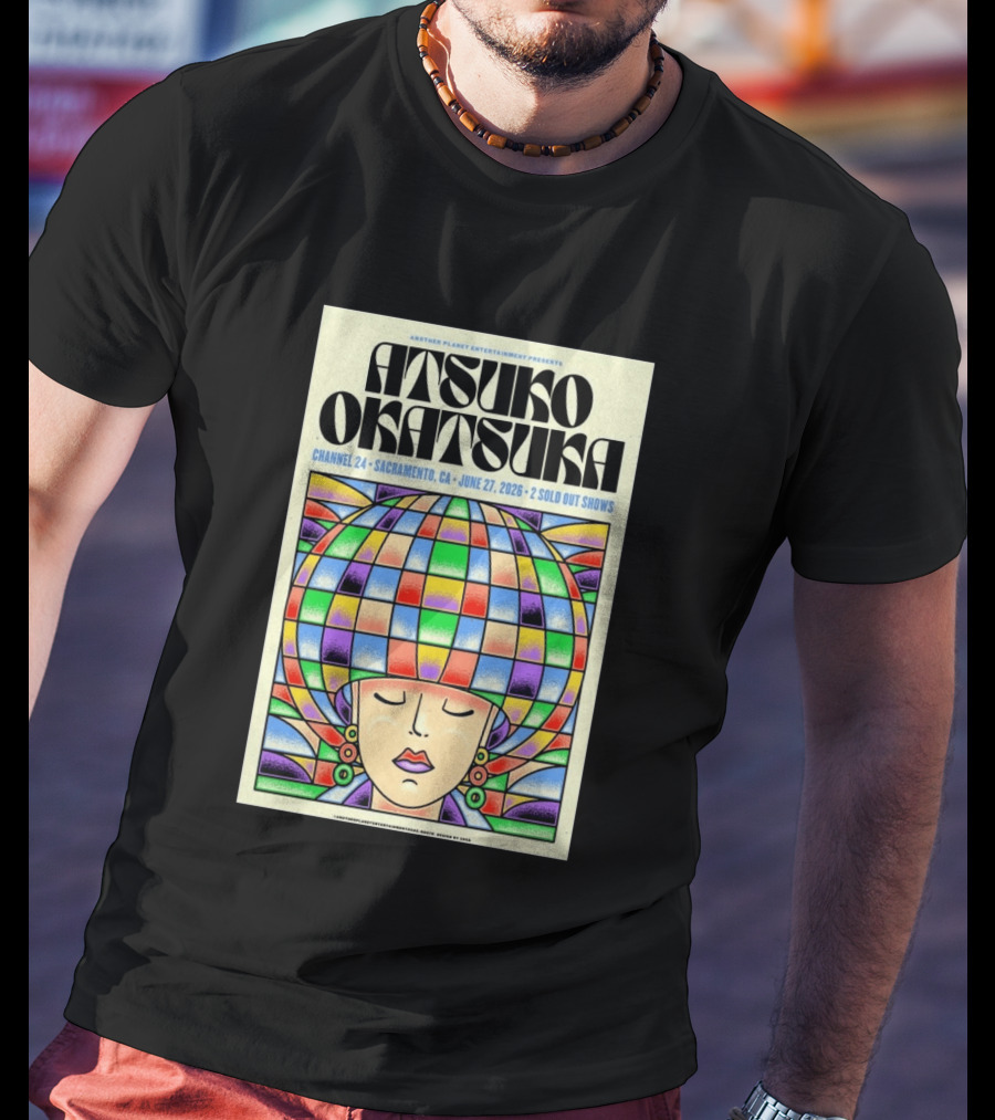 Atsuko Okatsuka Channel 24 Sacramento CA June 27 2026 Two Sold Out Shows T-Shirt