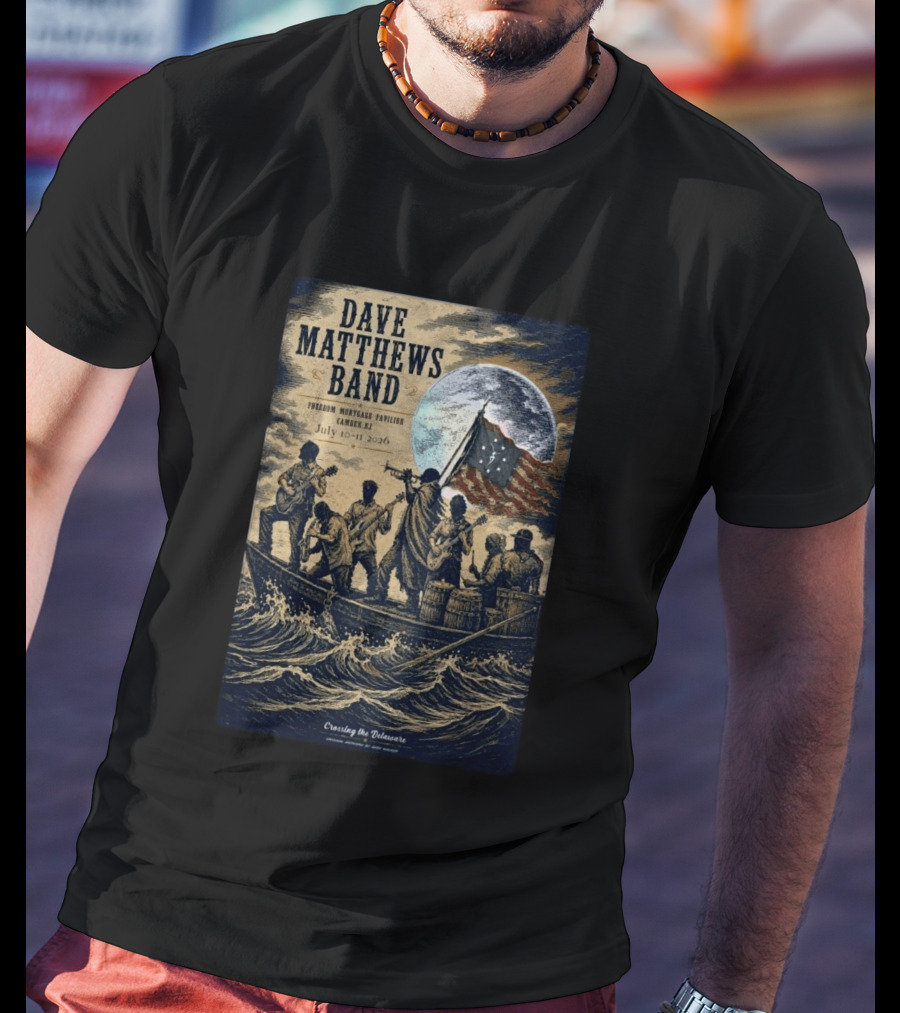Dave Matthews Band Freedom Mortgage Pavilion July 10 11 2026 Camden NJ Crossing The Delaware T-Shirt