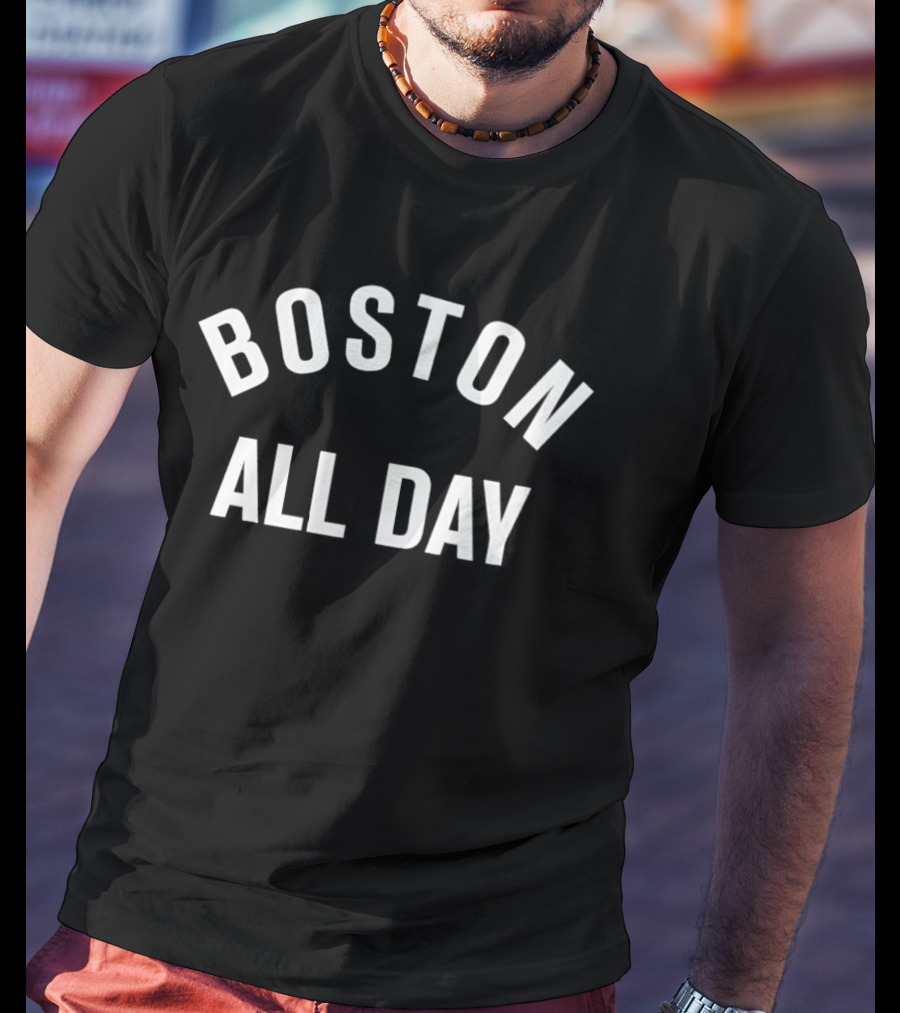 Boston Red Sox Baseball All Day Boston All Day T-Shirt
