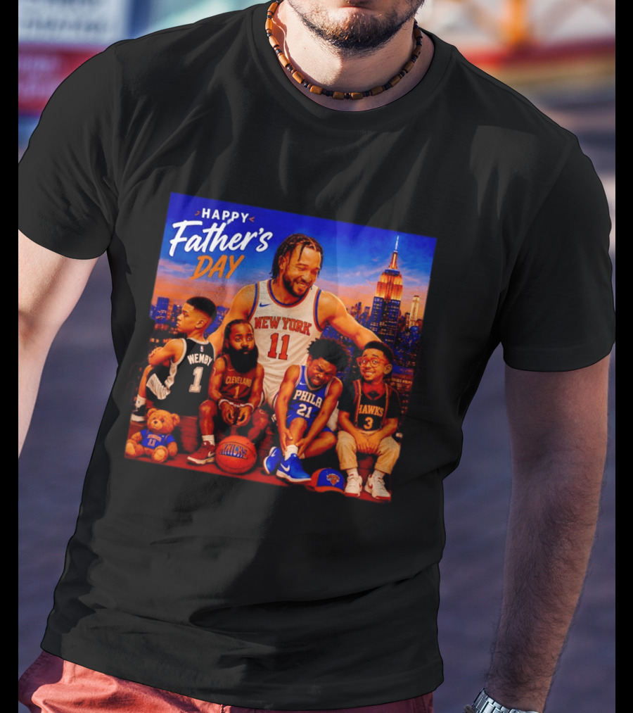 Jalen Brunson New York Knicks Happy Father's Day Wemby Cleveland Hawks Phila T-Shirt