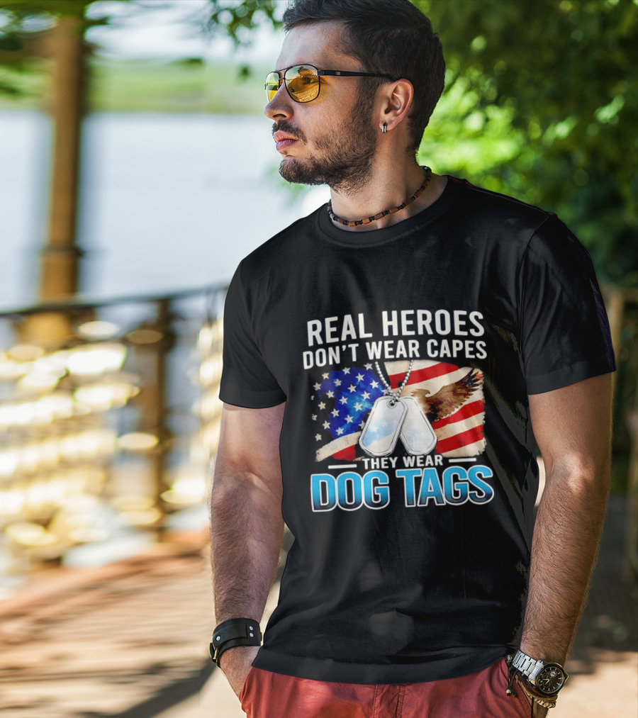 Real Heroes Don't Wear Capes They Wear Dog Tags US Flag Eagle T-Shirt