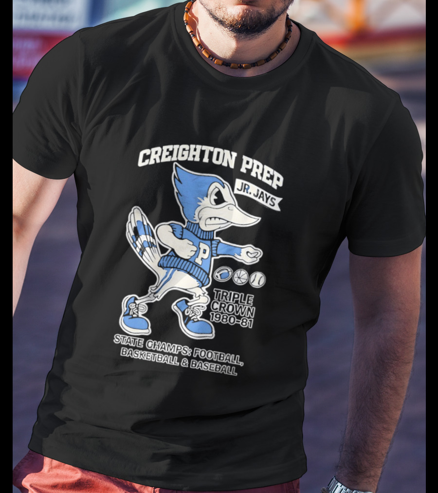 Creighton Prep Jr Jays State Champs Triple Crown Football Basketball Baseball 1980 1981 T-Shirt