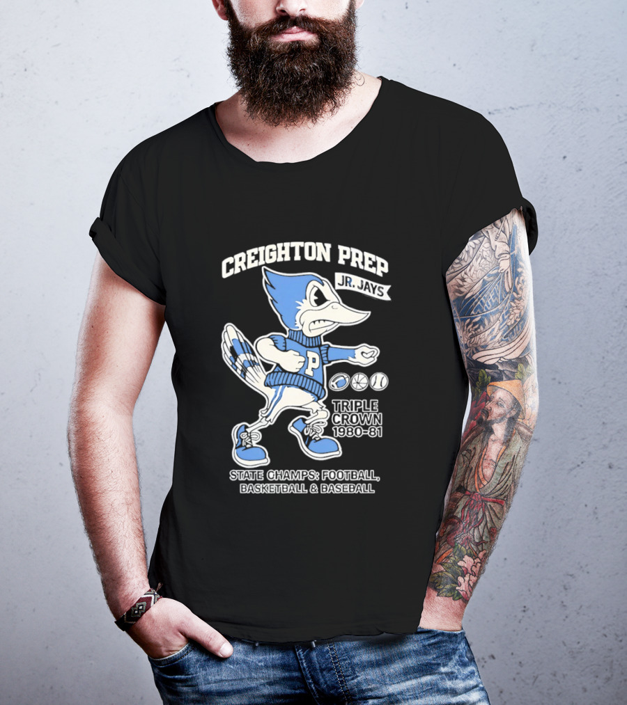 Creighton Prep Jr Jays State Champs Triple Crown Football Basketball Baseball 1980 1981 T-Shirt