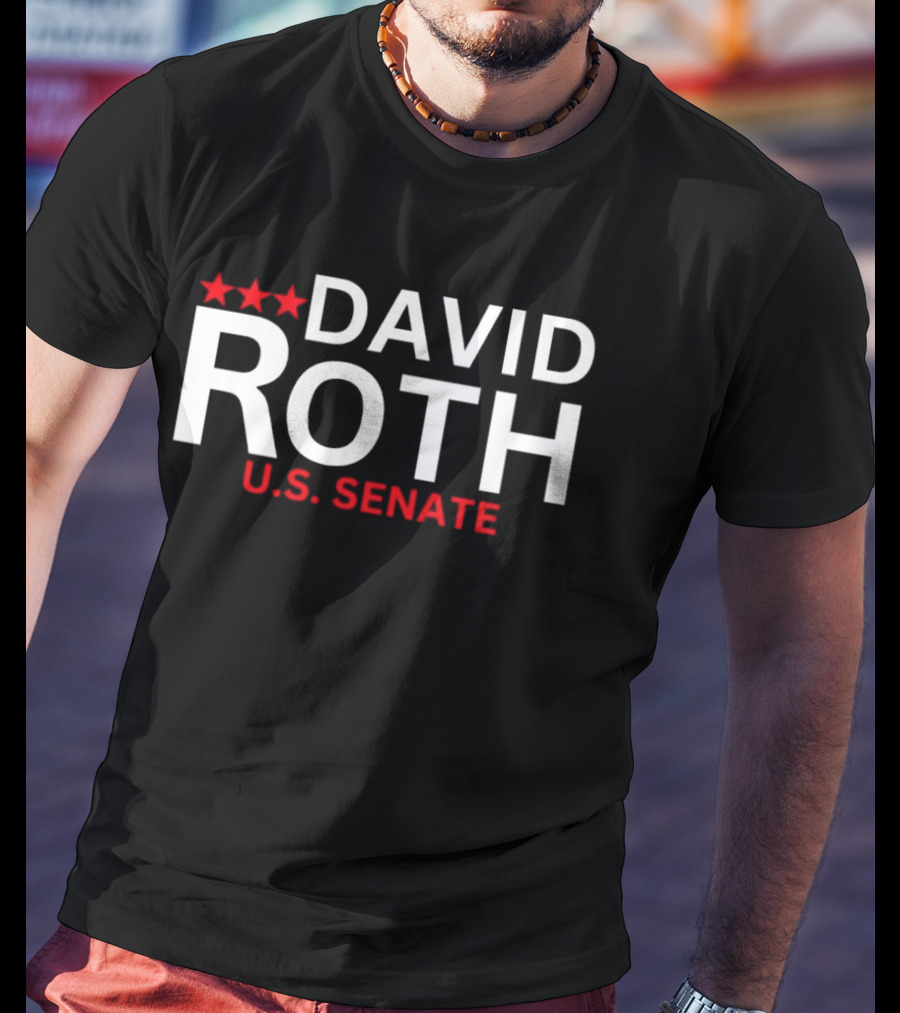 David Roth U.S. Senate Campaign 2026 With Red Stars T-Shirt