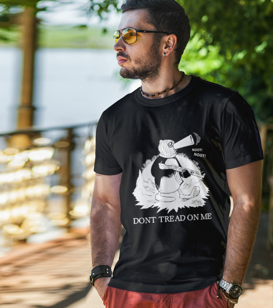 Don't Tread On Me Noot Noot Penguin T-Shirt